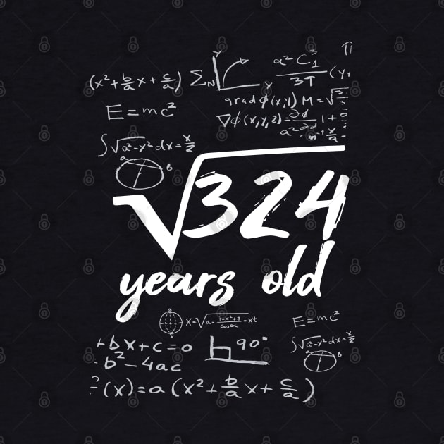 324 years old root mathematician 18 years by favoriteshirt